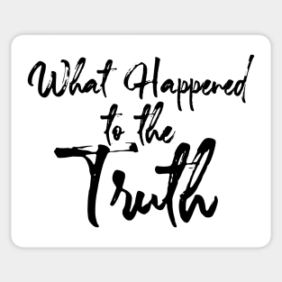 Truth : What Happened  to the Truth Sticker